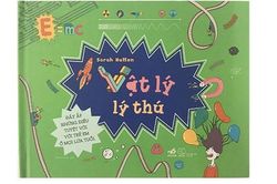 Khám phá khoa học với 'Vật lý lý thú'