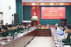 Tọa đàm phát triển kinh tế - xã hội gắn với quốc phòng, an ninh