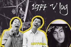 Sự thật thú vị về nhóm hài đình đám mạng xã hội '1977 Vlog'