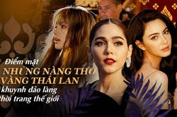 Điểm mặt những 'nàng thơ vàng' Thái Lan khuynh đảo làng thời trang thế giới