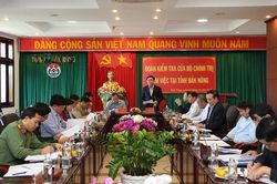 Đoàn kiểm tra của Bộ Chính trị làm việc tại Đắk Nông