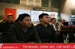 Người hâm mộ Hà Tĩnh 'thót tim' với màn trình diễn của U22 Việt Nam