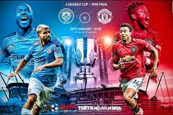 Soi kèo MU vs Man City (3h00 ngày 8/1). Bán kết lượt đi Cúp Liên đoàn Anh