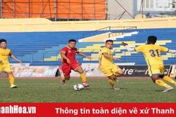Giao hữu trước mùa giải 2020: Thanh Hóa thất thủ trước Sông Lam Nghệ An