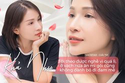 Khả Như: 'Tôi theo được nghề vì quá lì, ở vách nứa ăn mì gói cũng không đành bỏ đi đam mê'