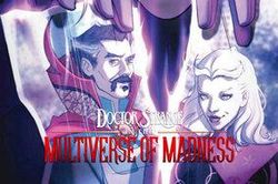 'Doctor Strange In Multiverse of Madness' sẽ quy tụ những nhân vật nào?