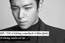TOP (BIG BANG) tuyên bố không muốn comeback tại Hàn Quốc sau ồn ào chất cấm