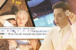 'Do For Love' đạt top 2 trending, phía B Ray 'thả thính' màn kết hợp mới với Đức Phúc?