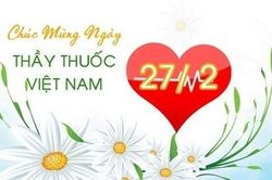 Những lời chúc ngày Thầy thuốc Việt Nam 27/2 ý nghĩa nhất