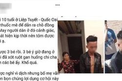 Thông tin bé gái 10 tuổi ở Quốc Oai bị chuốc thuốc mê và bắt cóc xuất hiện trên MXH là không chính xác