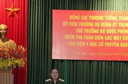 Thượng tướng Trần Đơn kiểm tra toàn diện Viện Y học cổ truyền Quân đội