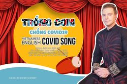Kyo York 'chế' ca khúc 'Trống cơm' thành 'Chống Covid- 19' phiên bản Việt – Anh
