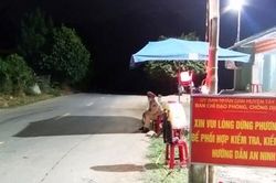 Đêm trên chốt kiểm dịch ở cung đường mang tên Bác