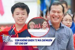 Cậu bé lớp 8 khiến Thu Quỳnh thán phục: 'Con không ghét mà chỉ muốn tốt cho em'