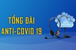 Tổng đài Anti-Covid19- giải pháp cho bộ phận Call center 'di động'