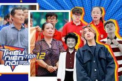 6 câu nói ghi dấu ấn đặc biệt tập 12 Thiếu niên nói: Đừng 'chào thua' bất hạnh, hãy dũng cảm vượt qua!