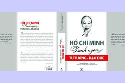 Ra mắt cuốn sách 'Hồ Chí Minh: Danh ngôn tư tưởng và đạo đức'
