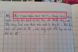 Biết trò ngán ngẩm môn Vật lý, thầy giáo dùng hình ảnh 'trai đẹp, sáu múi' trong đề thi khiến hội học trò thích thú