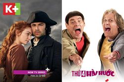 Siêu ngốc gặp nhau 2 và Thuyền trưởng Poldark 3 trên K+