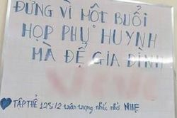 Biết bố mẹ sẽ đùng đùng nổi giận sau buổi họp phụ huynh, lớp học này liền có lời nhắn nhủ cực dễ thương
