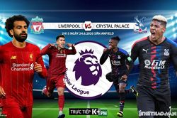 Soi kèo bóng đá Liverpool vs Crystal Palace. Trực tiếp bóng đá Anh vòng 31. K+PM