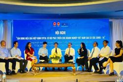 Doanh nghiệp cần tăng tính chủ động, nắm bắt cơ hội từ EVFTA