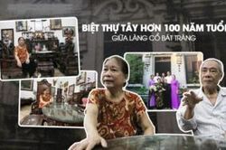 Biệt thự hơn trăm năm tuổi ở làng cổ Bát Tràng, mùa đông ấm áp mùa hè mát rượi