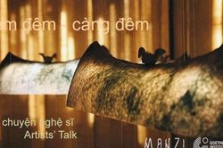 Xem triển lãm, trò chuyện cùng nghệ sĩ 'Xem đêm – Càng đêm'