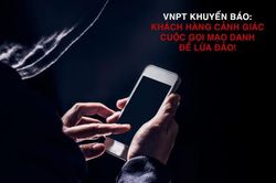 Bùng phát cuộc gọi mạo danh để lừa đảo