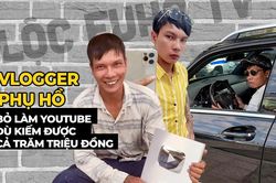 Vlogger phụ hồ nổi tiếng nhất Việt Nam bỏ làm YouTube dù kiếm được hàng trăm triệu đồng