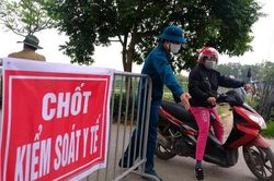 Phát hiện 2 trường hợp nghi dương tính Covid-19, Bắc Giang ra lệnh phong tỏa nhiều thôn