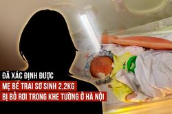 Đã xác định được mẹ bé trai sơ sinh 2,2kg bị bỏ rơi trong khe tường ở Hà Nội