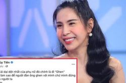 Thủy Tiên bức xúc khi liên tục bị soi mói sau phát ngôn về ghen