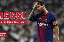 Messi bị chỉ trích thiếu chuyên nghiệp, phải trả đủ 700 triệu mới được ra đi