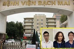 3 bị can nâng khống giá thiết bị y tế tại Bệnh viện Bạch Mai sẽ bị xử lý ra sao?