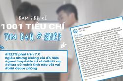 Nam sinh kể 1001 tiêu chí tìm bạn ở ghép, dân mạng 'cà khịa': Người máy sẽ hợp với bạn!