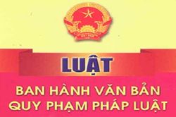 Kịp thời triển khai Luật sửa đổi, bổ sung Luật Ban hành VBQPPL