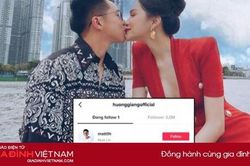 Matt Liu nhập hội 'chỉ follow mình em', nhưng hơn hẳn sao nam khác vì điều này