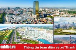 Hành trình đổi mới, hành động vì một Thanh Hóa thịnh vượng, kiểu mẫu: Bài 5 - Khơi mở các nguồn lực, để Thanh Hóa bứt phá trở thành cực tăng trưởng mới