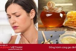 7 cách chữa viêm họng bằng nguyên liệu có sẵn trong nhà