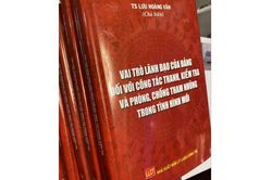 Ra mắt sách 'Vai trò lãnh đạo của Đảng đối với công tác thanh, kiểm tra và phòng chống tham những trong tình hình mới'
