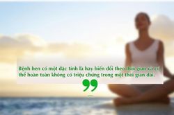 Hen suyễn có nguy hiểm không?