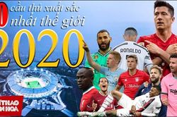 Goal bình chọn 10 cầu thủ hay nhất thế giới 2020: Lewandowski vượt Messi, Ronaldo