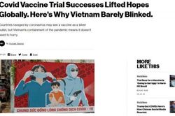 Truyền thông Mỹ nêu lý do Việt Nam không coi vaccine là 'viên đạn bạc' và 'đủng đỉnh' trong cuộc chiến với Covid-19