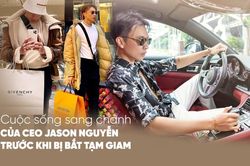 Cuộc sống sang chảnh của CEO Jason Nguyen: Dùng đồ hiệu, đi xe sang và những chuyến du lịch đắt đỏ