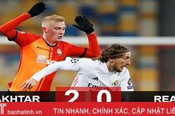 Kết quả Shakhtar Donetsk 2-0 Real Madrid: Thua thảm ở Ukraine, Real có nguy cơ bị loại