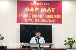 Nhà máy A29 họp mặt kỷ niệm 27 năm ngày truyền thống