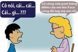 Đừng tưởng cô giáo không sành Facebook