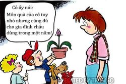 Phát bực vì món quà đủ dùng cả năm