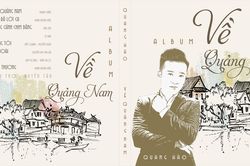 Sao Mai Quang Hào ra mắt album về Quảng Nam